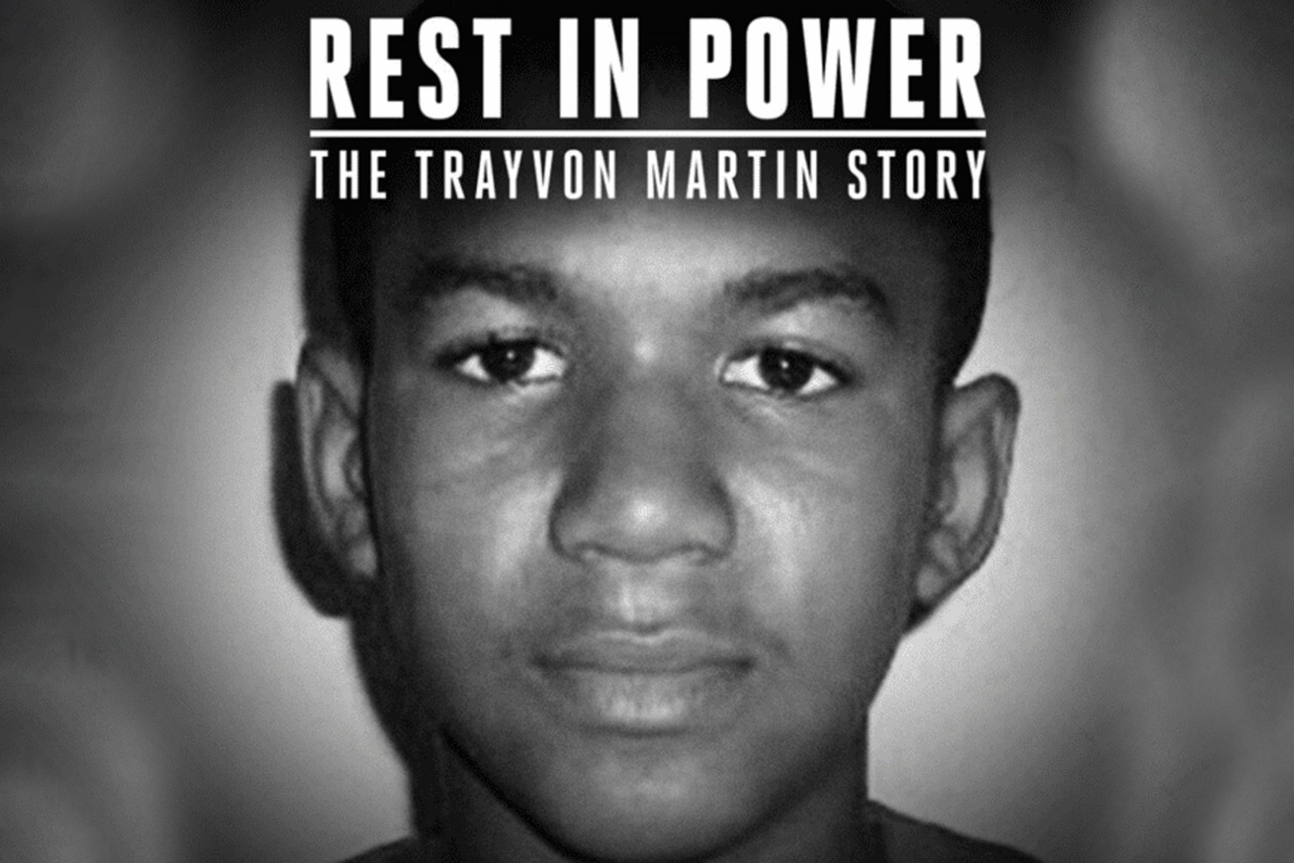 Rest In Power The Trayvon Martin Story