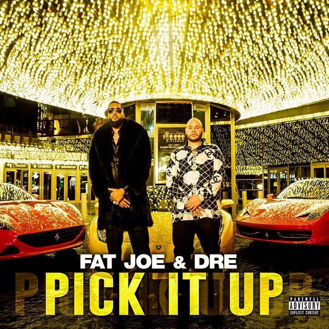 Fat Joe and Dre Pick it up album cover