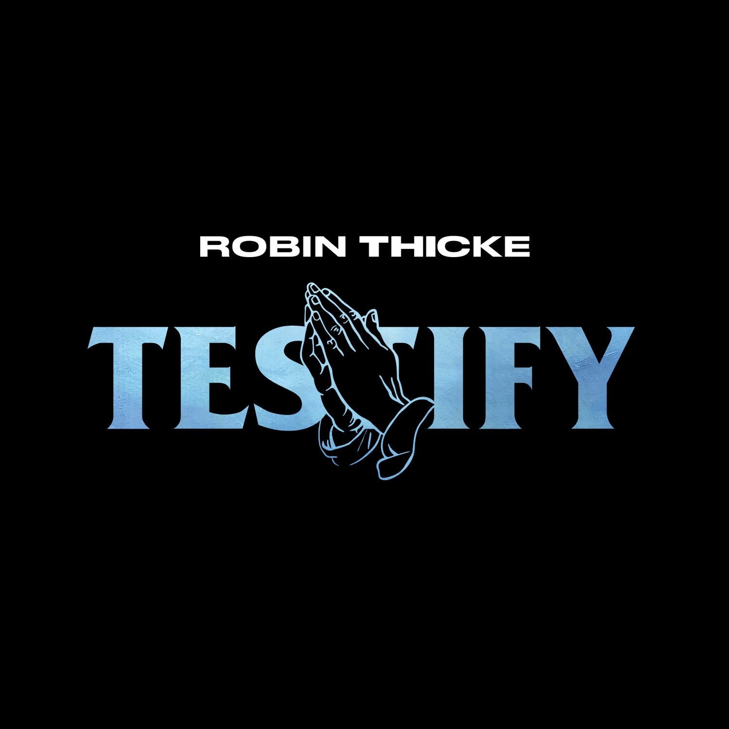 ROBIN THICKE testify album cover